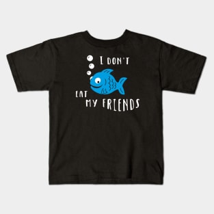 Don't Eat My Friends Kids T-Shirt